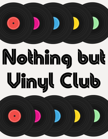 Lines of vinyl records with differently colored labels on top and bottom of the page. Between is text: Nothing but Vinyl Club