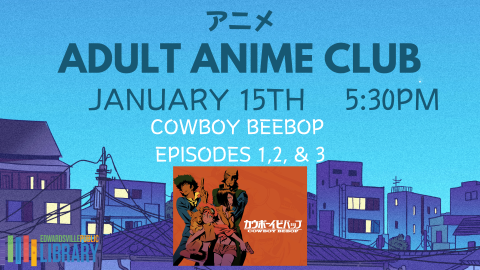 Cowboy Beebop episodes 1,2, &3