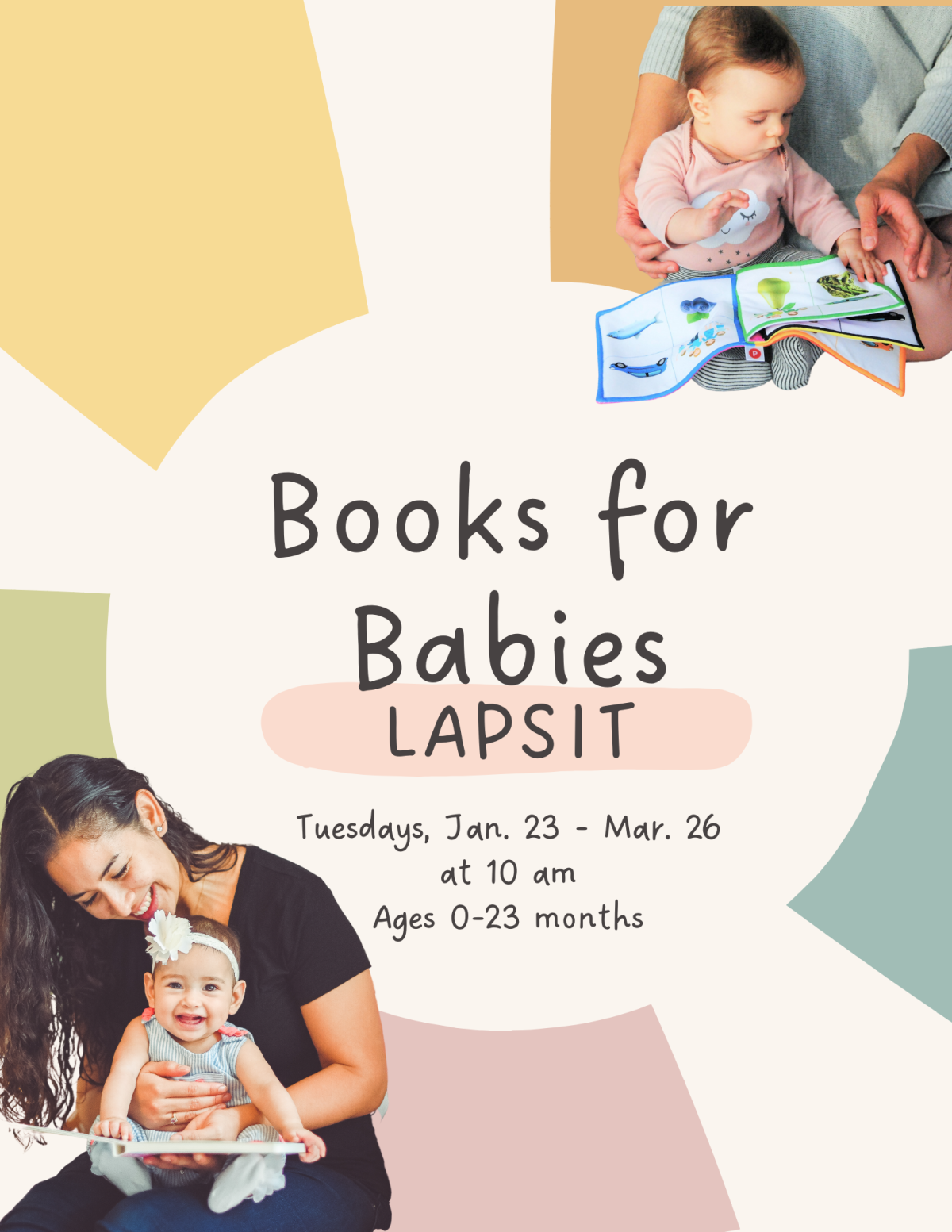 Colorful images of babies reading books with an adult. Text: Books for Babies Lapsit.